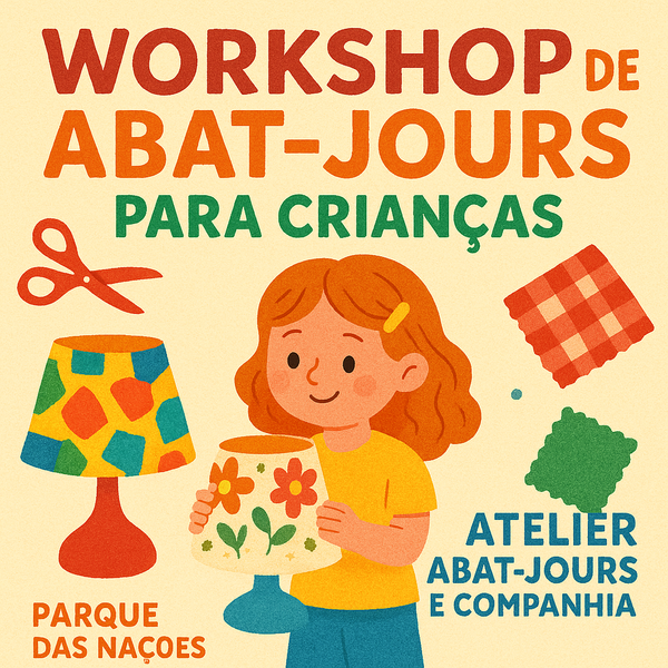 Workshop Crianças e Jovens - Lisboa - Parque das Nações